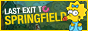 Last Exit to Springfield